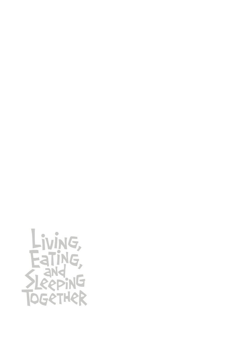 Read Living, Eating, and Sleeping Together Manga Online
